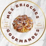 Mes brioches gourmandes